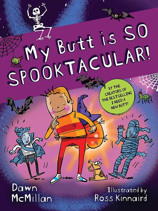 Title details for My Butt is SO SPOOKTACULAR! by Dawn McMillan - Available